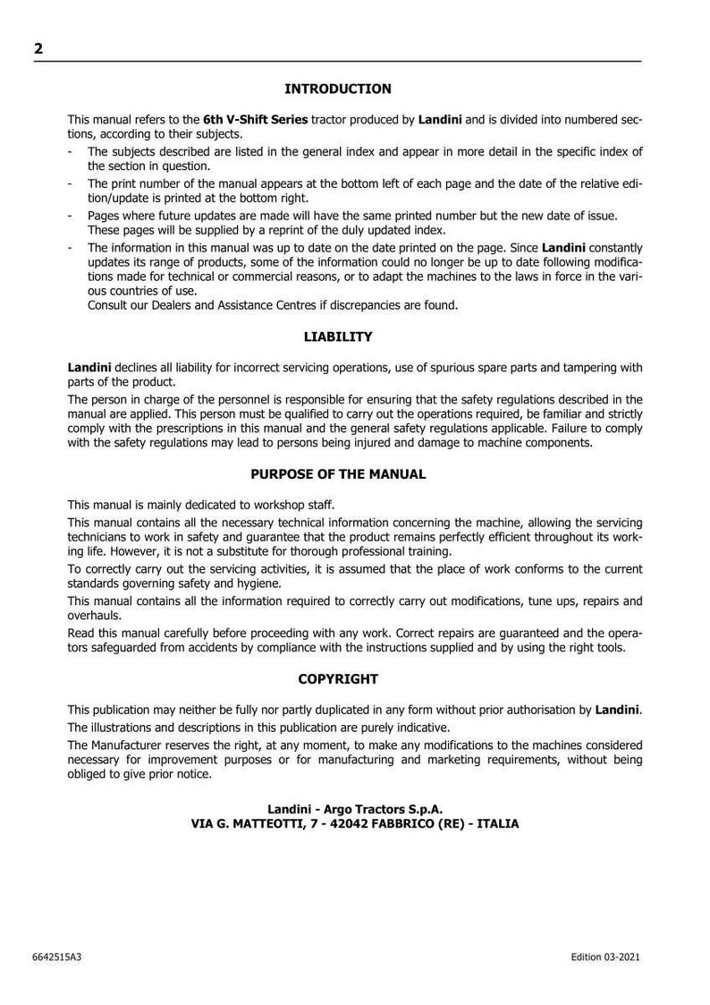 May include: A manual for the 6th V-Shift Series tractor by Landini, with sections on introduction, liability, and purpose. Includes copyright information and the manufacturer's address in Italy. Edition 03-2021.