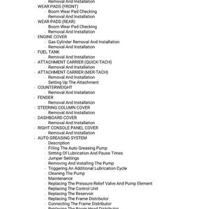 May include: A list of maintenance and installation procedures for various components, including the fixed boom, wear pads, engine cover, fuel tank, and auto greasing system. The text is in black font on a white background.