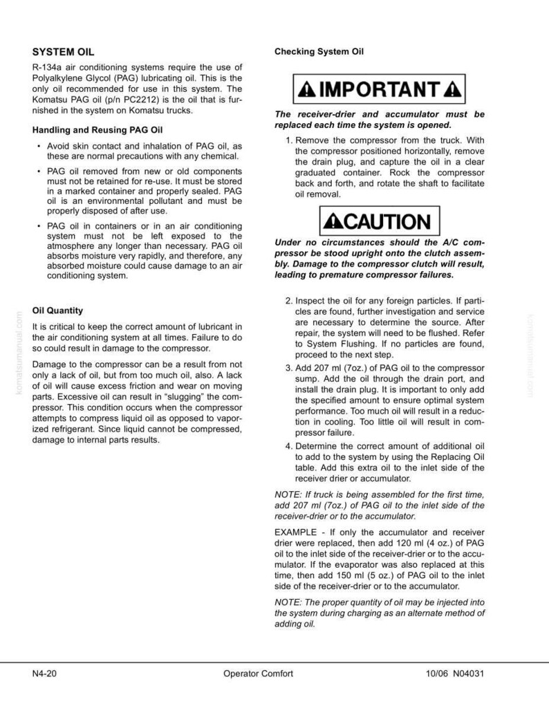 May include: A page from an operator's manual detailing system oil requirements for R-134a air conditioning systems. It includes instructions for handling, reusing PAG oil, and checking oil quantity, with a warning about compressor damage.