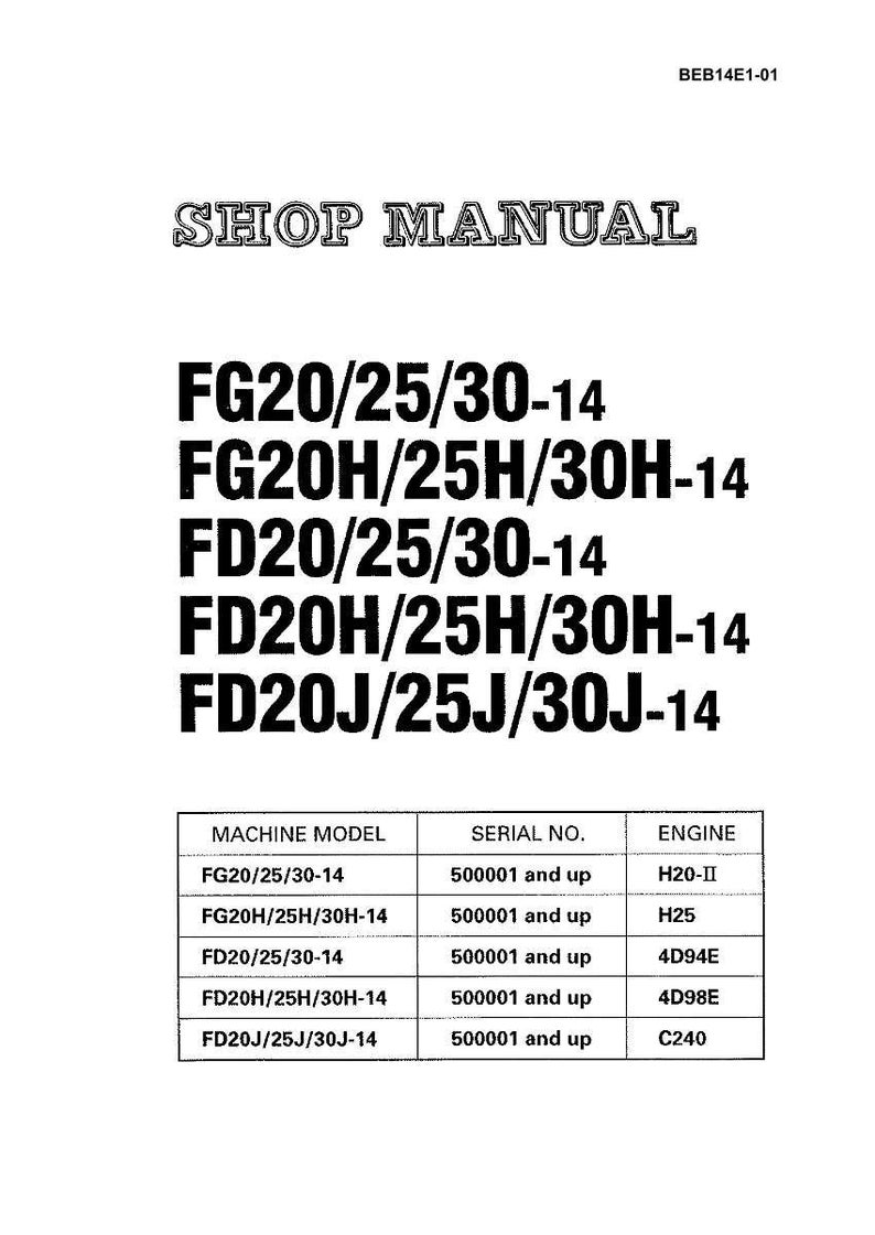 May include: A shop manual with the title "SHOP MANUAL" in bold, black text. Below the title are several model numbers, including FG20/25/30-14 and FD20J/25J/30J-14. A table lists machine models, serial numbers, and engine types.