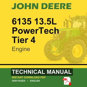 Może przedstawiać: Instrukcja techniczna silnika John Deere 6135 13.5L PowerTech Tier 4, z grafiką zielonego ciągnika na żółtym tle. Dokument jest plikiem PDF do pobrania w języku angielskim, zawierającym 3959 stron szczegółowych informacji technicznych.
