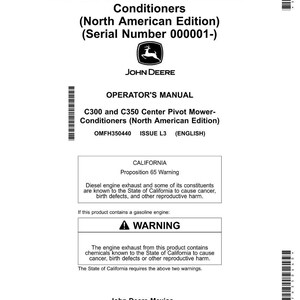 May include: A white Operator's Manual for C300 and C350 Center Pivot Mower-Conditioners, North American Edition, with a John Deere logo. Includes a California Proposition 65 warning about diesel engine exhaust and gasoline engine warnings.