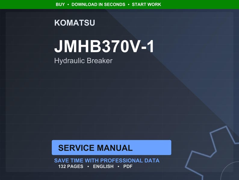 May include: A digital service manual for a Komatsu JMHB370V-1 Hydraulic Breaker. The cover is dark blue with white text, including "SERVICE MANUAL" in a blue rectangle. The manual contains 132 pages and is in English.
