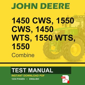 Puede incluir: Fondo amarillo con el texto "JOHN DEERE" en verde. Debajo, el texto enumera los modelos de cosechadoras: 1450 CWS, 1550 CWS, 1450 WTS, 1550 WTS y 1550. Un tractor verde y amarillo est&aacute; a la derecha. El banner inferior dice "TEST MANUAL".