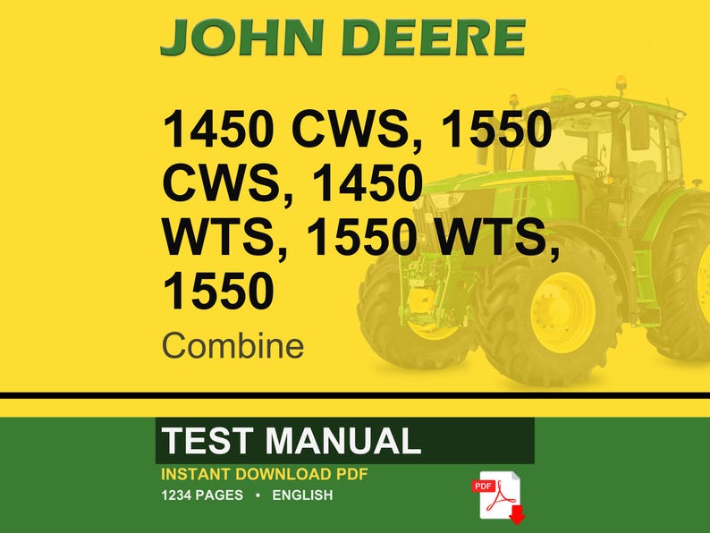 Puede incluir: Fondo amarillo con el texto "JOHN DEERE" en verde. Debajo, el texto enumera los modelos de cosechadoras: 1450 CWS, 1550 CWS, 1450 WTS, 1550 WTS y 1550. Un tractor verde y amarillo est&aacute; a la derecha. El banner inferior dice "TEST MANUAL".