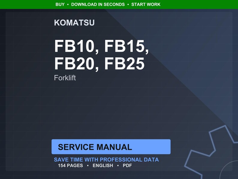 May include: A dark blue graphic with the text "KOMATSU" and "FB10, FB15, FB20, FB25" in white. Below, the word "Forklift" is written. A blue rectangle reads "SERVICE MANUAL". The text "154 PAGES &bull; ENGLISH &bull; PDF" is also visible.