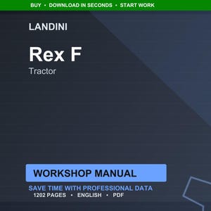 May include: A digital workshop manual for the Landini Rex F tractor. The cover is dark blue with white text that reads "Rex F Tractor" and "Workshop Manual". The manual contains 1202 pages and is in English.