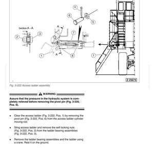 May include: Diagram of an access ladder assembly, labeled with numbers and arrows. The diagram includes a warning about hydraulic pressure and instructions for clearing the ladder, removing nuts, and using a crane. The diagram is labeled "Fig. 3-222 Access ladder assembly."