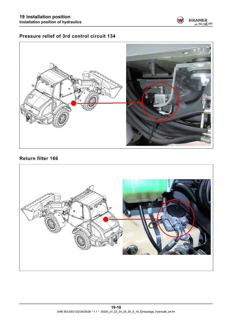 May include: Diagram of a Kramer construction vehicle with callouts for the pressure relief of the 3rd control circuit 134 and return filter 166. The text "19 Installation position" is at the top.