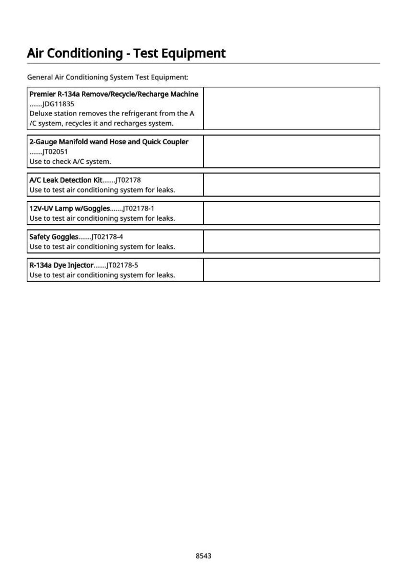 May include: A white document titled "Air Conditioning - Test Equipment" lists various air conditioning system test equipment. Includes Premier R-134a machine, 2-Gauge Manifold, A/C Leak Detection Kit, 12V-UV Lamp, Safety Goggles, and R-134a Dye Injector.