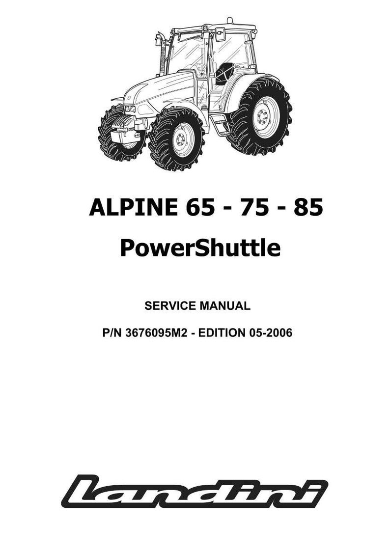Pu&ograve; includere: Disegno in bianco e nero di un trattore. Il testo sull'immagine recita "ALPINE 65 - 75 - 85 PowerShuttle SERVICE MANUAL P/N 3676095M2 - EDITION 05-2006" e il logo Landini.