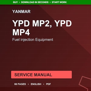 Yanmar Ypd mp2 mp4 Fuel injection equipment Service Manual PDF | Workshop Repair | Instant Download image 1