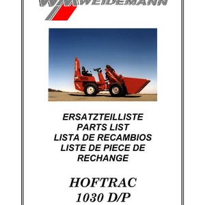 May include: A parts list document featuring a red and black HofTrac 1030 D/P construction vehicle. The document includes the Weidemann logo and text in multiple languages: German, English, Spanish, and French.