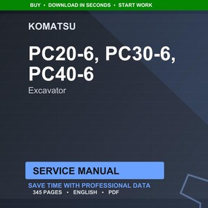 May include: A digital service manual for Komatsu excavators, including PC20-6, PC30-6, and PC40-6 models. The cover features the Komatsu logo and the text "Service Manual". The manual contains 345 pages and is available in English.