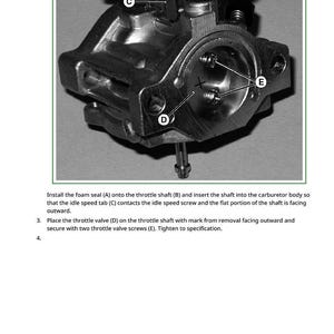 May include: A grayscale image of a carburetor assembly, with labeled components A through E. The image includes text describing the installation process, including the foam seal, throttle shaft, idle speed tab, and throttle valve screws.