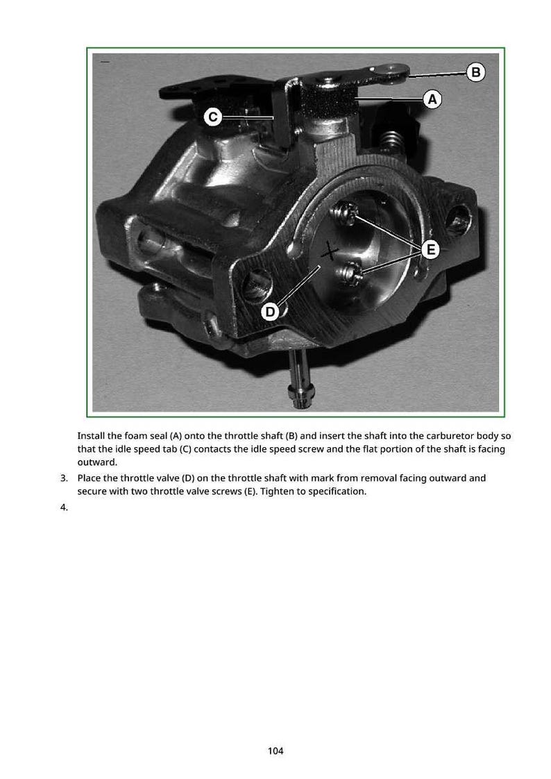 May include: A grayscale image of a carburetor assembly, with labeled components A through E. The image includes text describing the installation process, including the foam seal, throttle shaft, idle speed tab, and throttle valve screws.