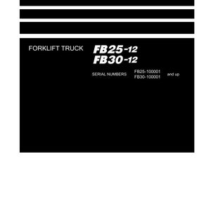 K&ouml;nnte beinhalten: Schwarz-wei&szlig; Shop Manual f&uuml;r einen Gabelstapler. Das Handbuch enth&auml;lt die Modellnummern FB25-12 und FB30-12 sowie Informationen zu den Seriennummern. Das Komatsu-Logo befindet sich unten.