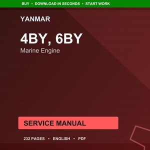 May include: A maroon-colored graphic with the text "YANMAR" at the top. Below, it reads "4BY, 6BY Marine Engine." A red rectangle states "SERVICE MANUAL." The bottom text indicates 232 pages, English, and PDF format. A green bar at the top says "BUY &bull; DOWNLOAD IN SECONDS &bull; START WORK."