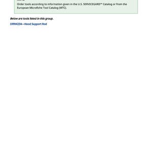 May include: A white page with the title "Essential, Recommended, and Fabricated Tools." A green box contains a note about ordering tools from the U.S. SERVICEGARD Catalog or the European Microfiche Tool Catalog (MTC). Below the note is the text "DFRW234-Hood Support Rod."