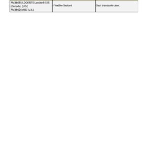 May include: A white document titled "Other Material" lists product information. The table includes the number, name, and use of the materials. The first entry is PM38655 LOCKTITE Loctite&reg; 515, a flexible sealant used to seal a transaxle case.