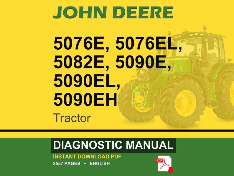 May include: A John Deere tractor diagnostic manual cover. The image features a green and yellow tractor on a yellow background. The text includes "JOHN DEERE" and tractor model numbers. The bottom banner reads "DIAGNOSTIC MANUAL" and "INSTANT DOWNLOAD PDF".