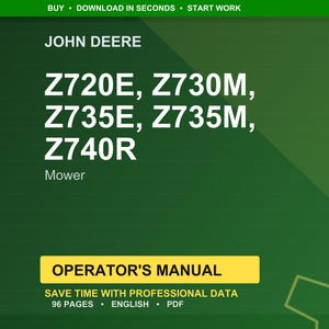 May include: A green and yellow Operator's Manual for John Deere mowers. The manual includes models Z720E, Z730M, Z735E, Z735M, and Z740R. The text indicates the manual has 96 pages and is in English.