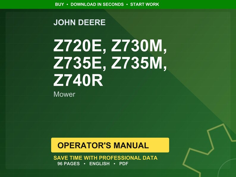May include: A green and yellow Operator's Manual for John Deere mowers. The manual includes models Z720E, Z730M, Z735E, Z735M, and Z740R. The text indicates the manual has 96 pages and is in English.