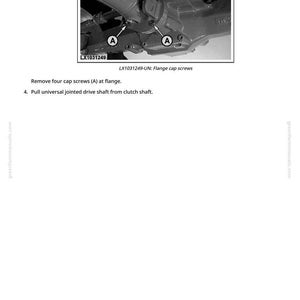 May include: Diagram of a mechanical component with four screws labeled "A" and the text "LX1031249-UN: Flange cap screws." Instructions include removing screws and pulling a drive shaft.