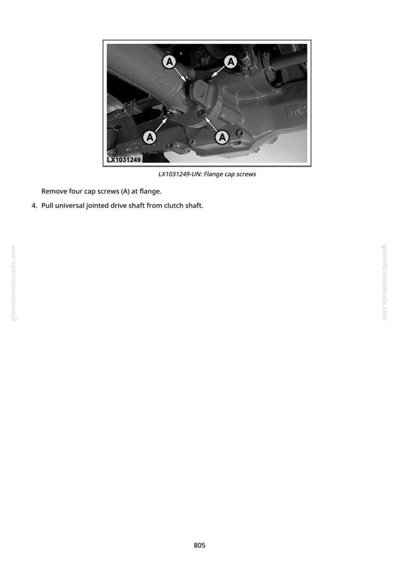 May include: Diagram of a mechanical component with four screws labeled "A" and the text "LX1031249-UN: Flange cap screws." Instructions include removing screws and pulling a drive shaft.