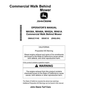May include: A white operator's manual for a John Deere Commercial Walk Behind Mower. The manual includes warnings about diesel engine exhaust and gasoline engine exhaust. The manual is for models WH36A, WH48A, WH52A, and WH61A.
