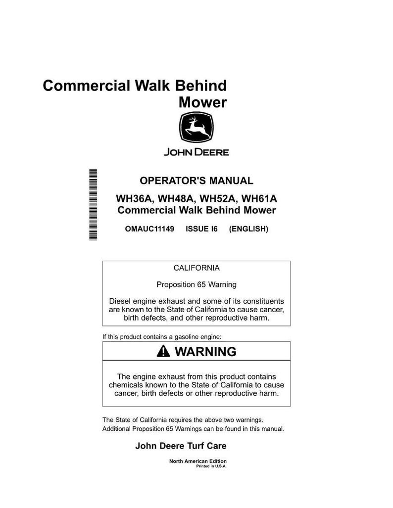 May include: A white operator's manual for a John Deere Commercial Walk Behind Mower. The manual includes warnings about diesel engine exhaust and gasoline engine exhaust. The manual is for models WH36A, WH48A, WH52A, and WH61A.