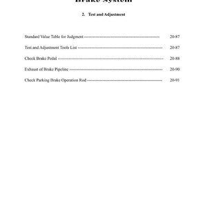 May include: A page from a manual titled "Brake System". The text includes "Test and Adjustment", and lists items such as "Check Brake Pedal" and "Exhaust of Brake Pipeline". The page numbers are listed on the right side of the page.