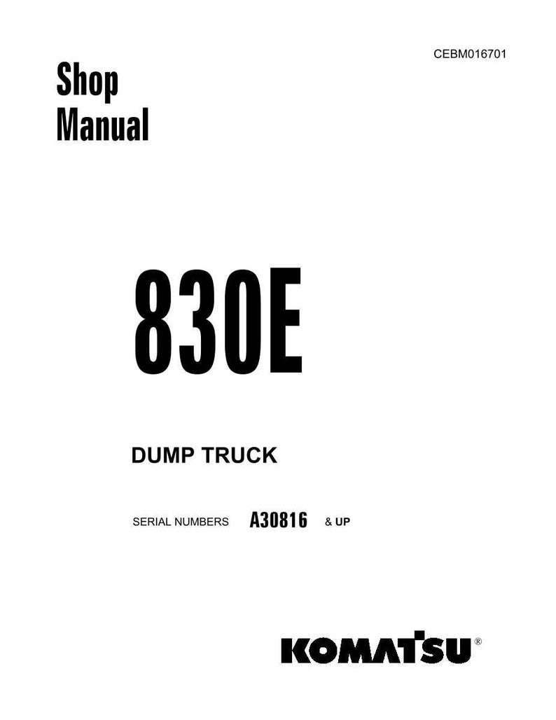 Pu&ograve; includere: Una copertina bianca del manuale d'officina con la scritta "Shop Manual" in nero. Il numero "830E" &egrave; ben visibile, con "DUMP TRUCK" sotto. Sono elencati i numeri di serie A30816 e successivi. Il logo Komatsu &egrave; in basso.