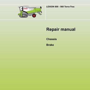 May include: A repair manual cover with the CLAAS logo in red. The manual is for the LEXION 600 - 560 Terra-Trac model, with sections on Chassis and Brake. The background is a gradient of green and white.