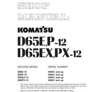 May include: A white shop manual cover with the Komatsu logo and model numbers D65EP-12 and D65EX,PX-12. The manual includes machine model and serial number information. The cover also has the text "SHOP MANUAL".