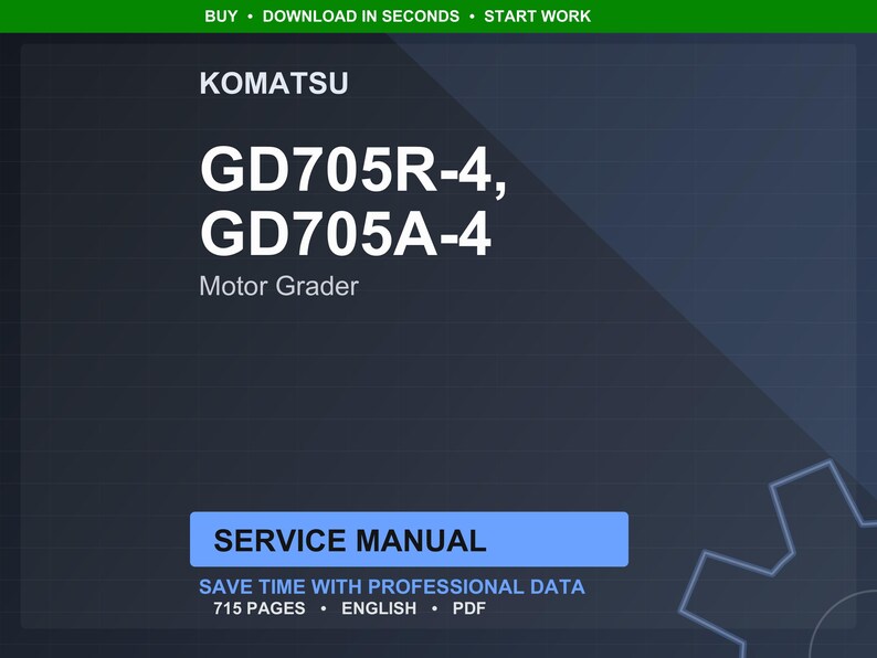 May include: A digital service manual for Komatsu GD705R-4 and GD705A-4 Motor Graders. The cover features the Komatsu logo and model numbers in white text against a dark background. The manual includes 715 pages of professional data.