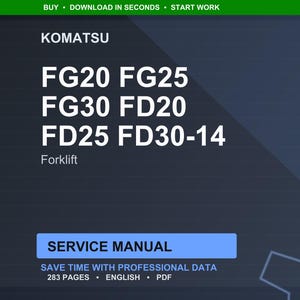 May include: Dark blue digital document with white text. The document is for Komatsu forklifts, listing models FG20, FG25, FG30, FD20, FD25, and FD30-14. The document is a service manual with 283 pages.