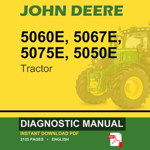 Peut inclure: Un tracteur John Deere est pr&eacute;sent&eacute; sur un fond jaune. Le tracteur est vert et jaune. Le texte en haut indique "JOHN DEERE". En dessous se trouvent les num&eacute;ros de mod&egrave;le 5060E, 5067E, 5075E et 5050E. Les mots "Tracteur" et "Manuel de diagnostic" sont &eacute;galement visibles.