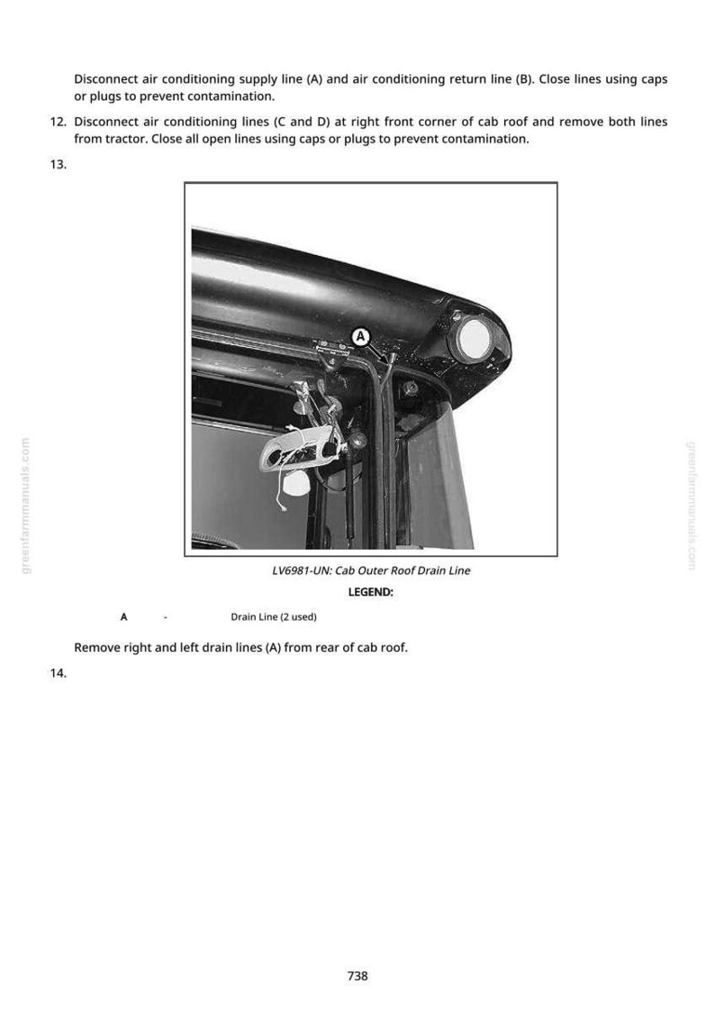 May include: Diagram of a tractor cab roof section, showing air conditioning lines and drain lines. The image includes text instructions for disconnecting and removing lines, with labels and a legend. The text includes the model number LV6981-UN.