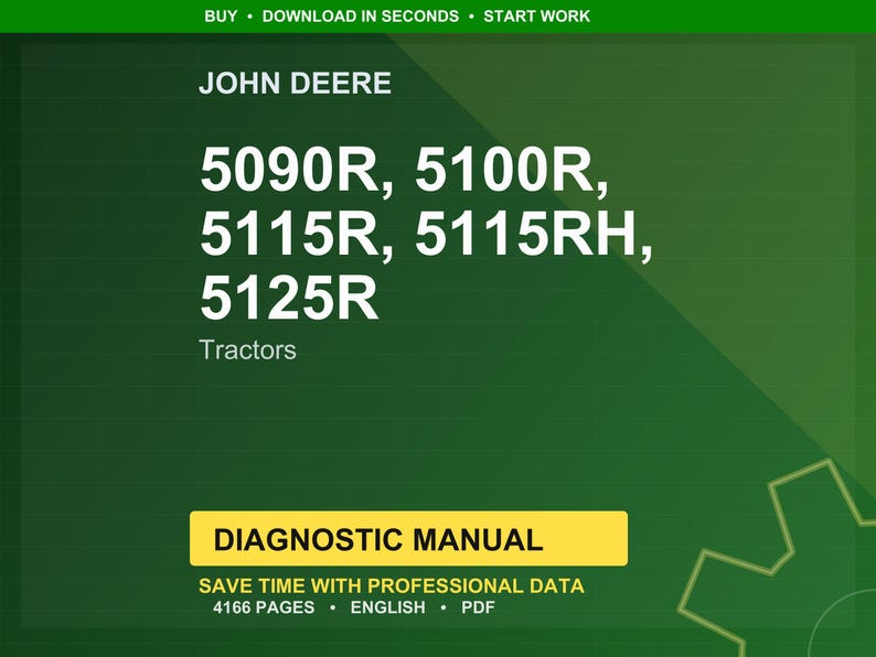 May include: A green background features the John Deere logo and tractor model numbers: 5090R, 5100R, 5115R, 5115RH, and 5125R. The text "Tractors" is below the model numbers. A yellow rectangle reads "DIAGNOSTIC MANUAL".