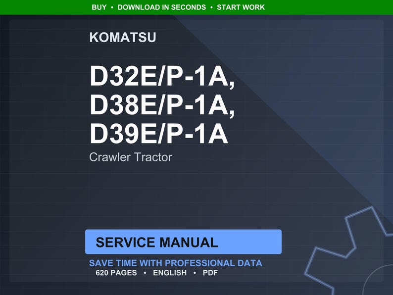 May include: A digital service manual for Komatsu crawler tractors, including models D32E/P-1A, D38E/P-1A, and D39E/P-1A. The manual is labeled "Service Manual" and contains 620 pages of professional data.