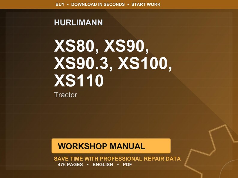 May include: A digital workshop manual for Hurlimann tractors, including models XS80, XS90, XS90.3, XS100, and XS110. The cover features the brand name and tractor model numbers in white text against a brown background. The manual contains 476 pages of professional repair data.