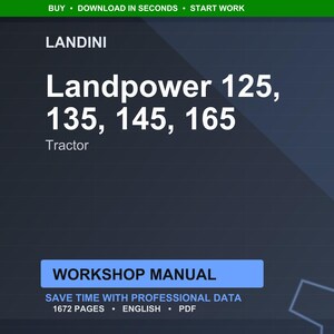 May include: A digital workshop manual for Landini Landpower tractors, including models 125, 135, 145, and 165. The manual is in PDF format and contains 1672 pages of professional data. The Landini logo is at the top.