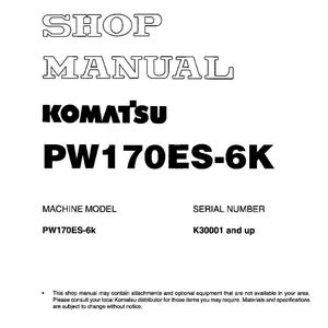 Op de afbeelding: Een witte werkplaatshandleiding met de tekst "SHOP MANUAL" in een vetgedrukte, omlijnde lettertype. De handleiding toont ook "KOMATSU PW170ES-6K" en model- en serienummerinformatie. Het document bevat een disclaimer.