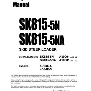 May include: A white Shop Manual with the text "SK815-5N SK815-5NA SKID STEER LOADER." Includes serial numbers and engine details. Published by Komatsu America Corp. in February 2010.