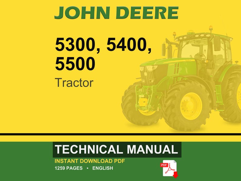 May include: A John Deere tractor technical manual cover. The image features a green and yellow tractor on a yellow background. Text includes "JOHN DEERE", "5300, 5400, 5500 Tractor", and "TECHNICAL MANUAL". The manual is an instant download PDF.