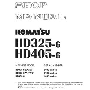 May include: A white shop manual with black text. The title "SHOP MANUAL" is at the top. Below is the Komatsu logo and model numbers HD325-6 and HD405-6. Includes machine model and serial number information.