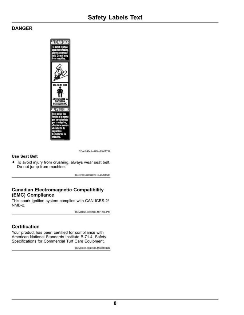 May include: A white page with black text and safety labels. The labels include the word "DANGER" and instructions in English and Spanish. The text advises users to wear a seat belt and avoid jumping from the machine. Additional text details compliance and certification.