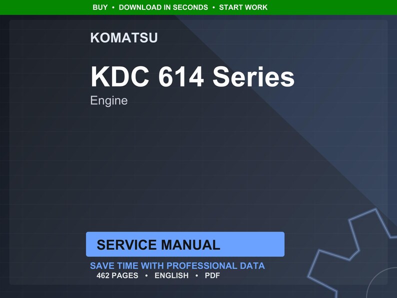 May include: A digital service manual for the Komatsu KDC 614 Series Engine. The cover features the Komatsu logo and the text "KDC 614 Series Engine". The manual includes 462 pages of professional data in English and is available in PDF format.