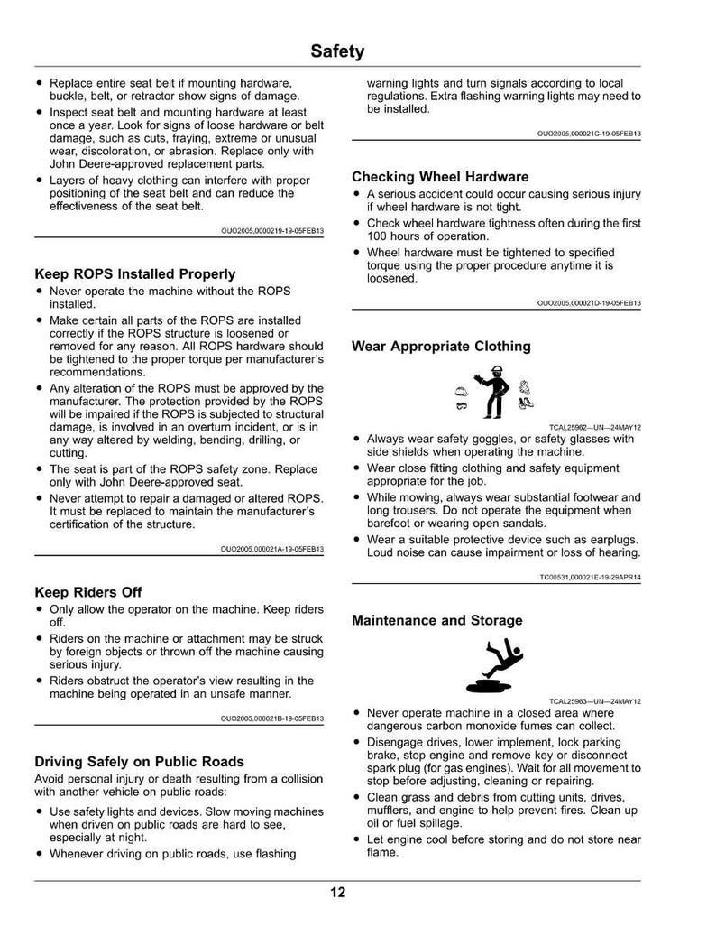 May include: A printed page with safety instructions, including guidelines for seat belts, ROPS installation, and driving on public roads. The document also covers checking wheel hardware, appropriate clothing, and maintenance procedures.
